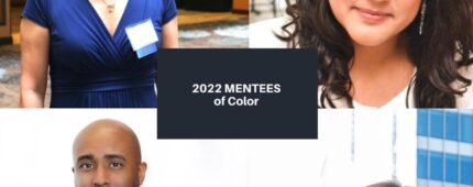Let’s Go! 2022 Mentees of Color
